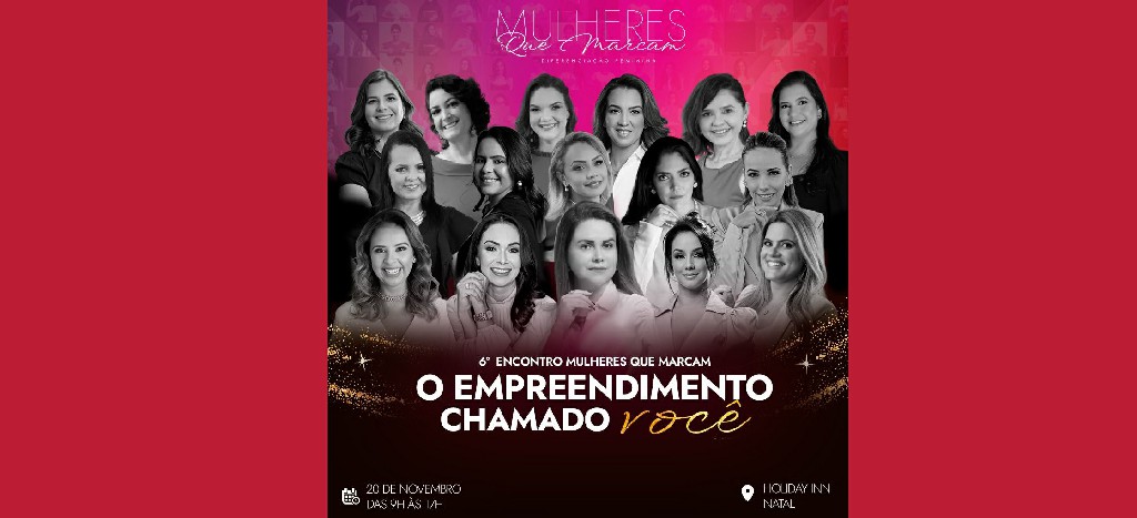NATAL SEDIA MAIOR ENCONTRO DE MULHERES EMPREENDEDORAS DO RN NESTE MÊS ...